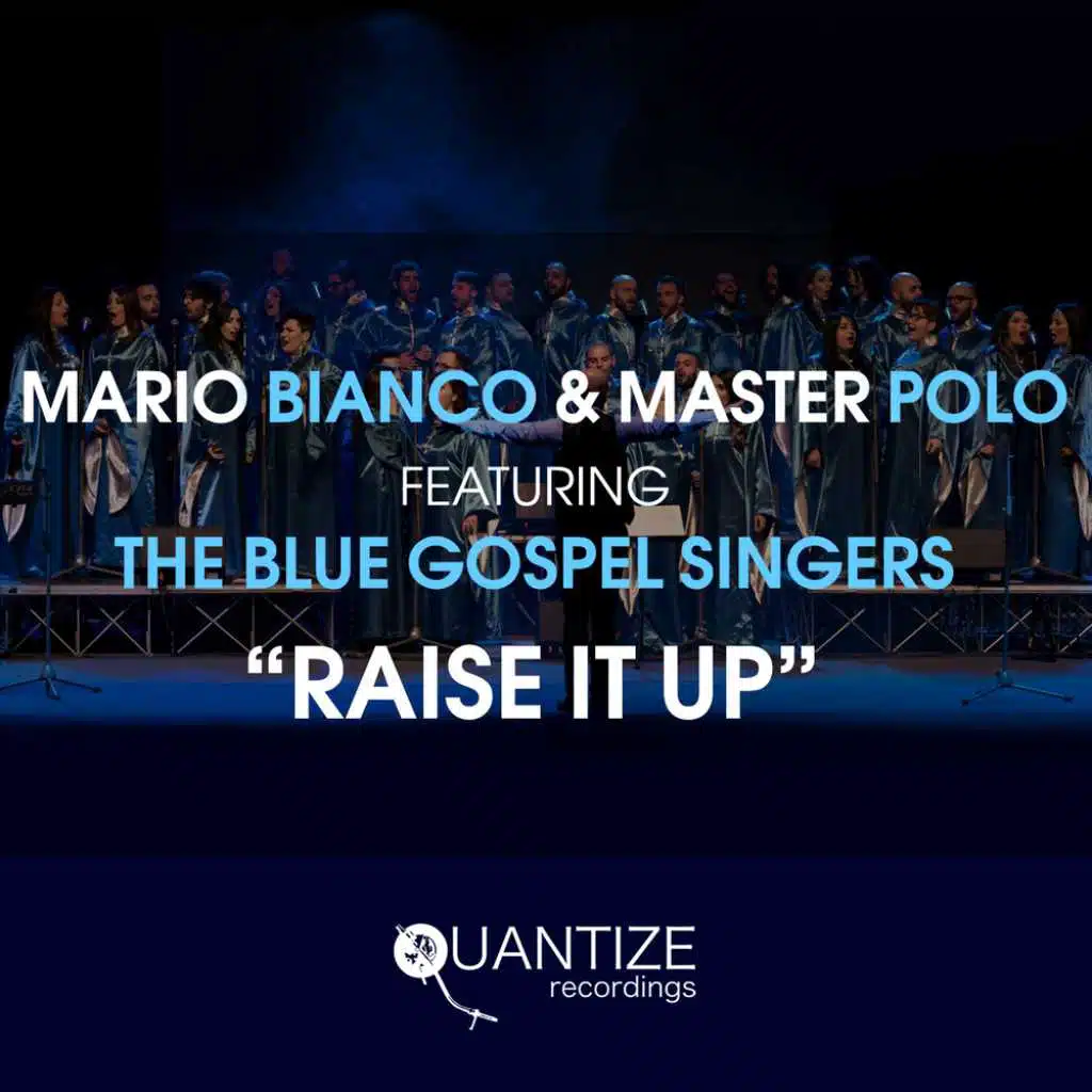 Raise It Up (feat. The Blue Gospel Singers)