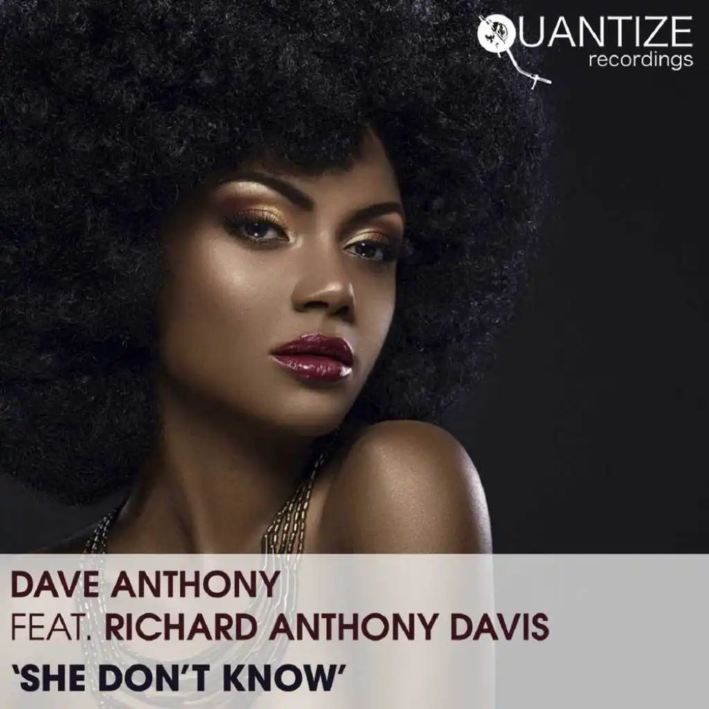 She Don't Know (feat. Richard Anthony Davis)