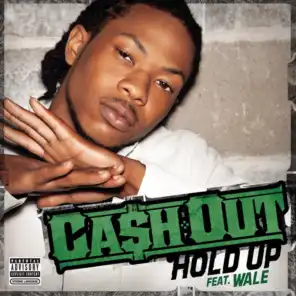 Hold Up (feat. Wale)