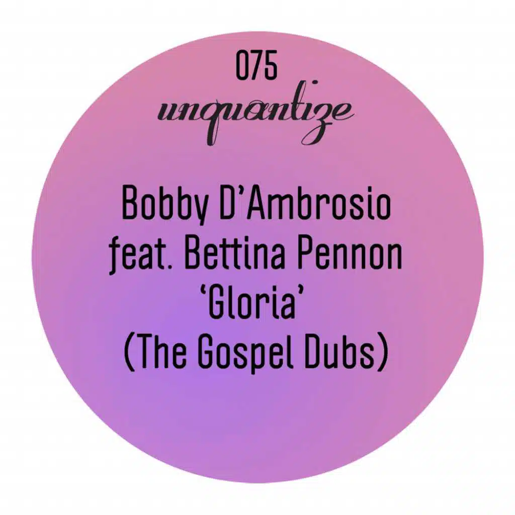 Gloria (The Gospel Dubs) [feat. Bettina Pennon]