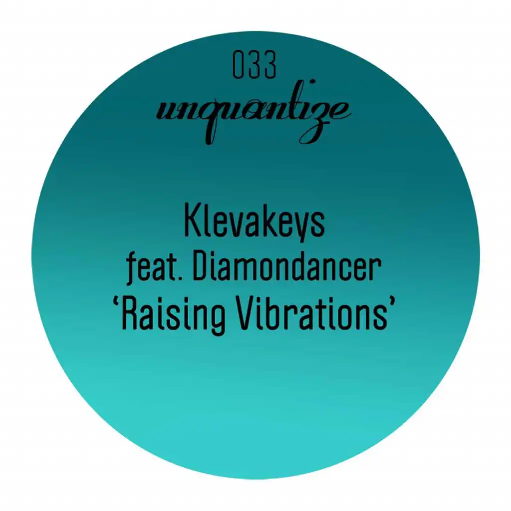 Raising Vibrations (Klevakeys 2015 Remix) [feat. Diamondancer]