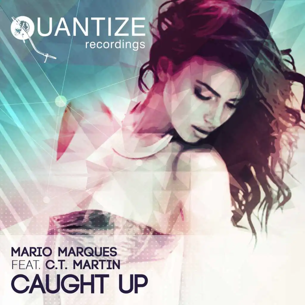 Caught Up (Original Radio Edit) [feat. CT Martin]