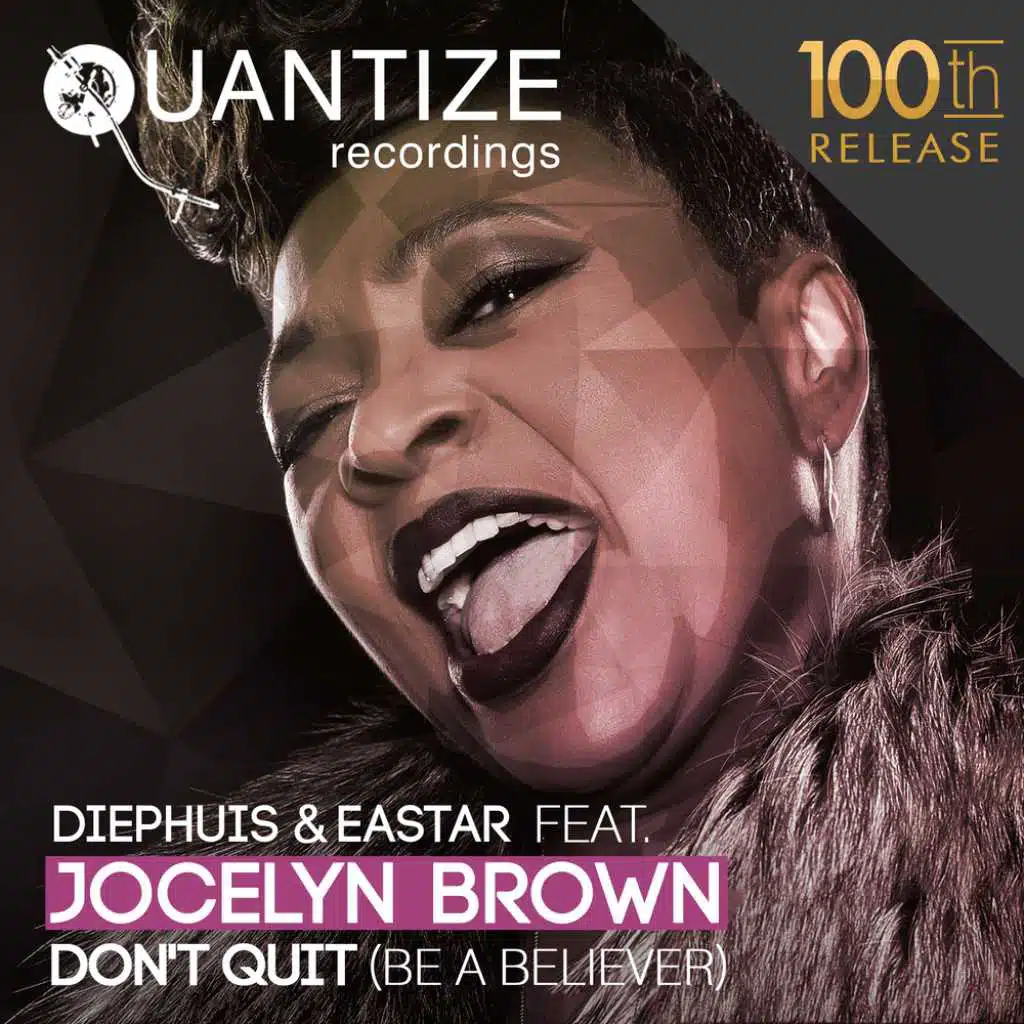Don't Quit (Be A Believer) (Club Mix) [feat. Jocelyn Brown]