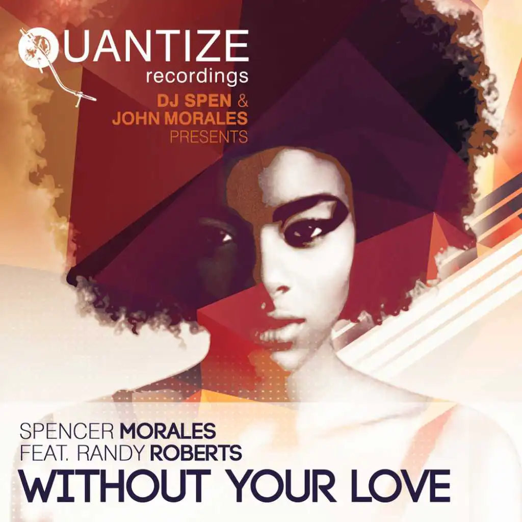 Without Your Love (DJ Spen & Thommy Davis Mix) [feat. Randy Roberts]