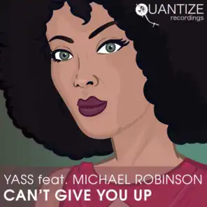 Can't Give You Up (feat. Michael Robinson)