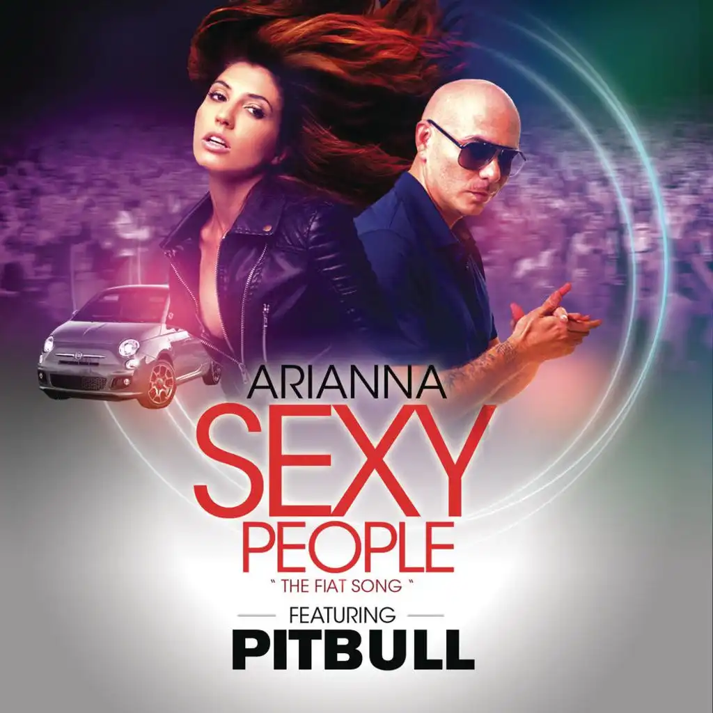 Sexy People (The Fiat Song) [feat. Pitbull]