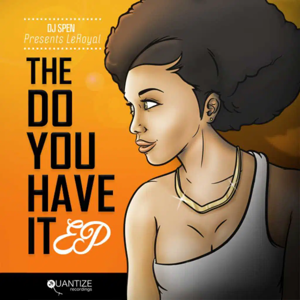 Do You Have It (DJ Spen Hump Mix)