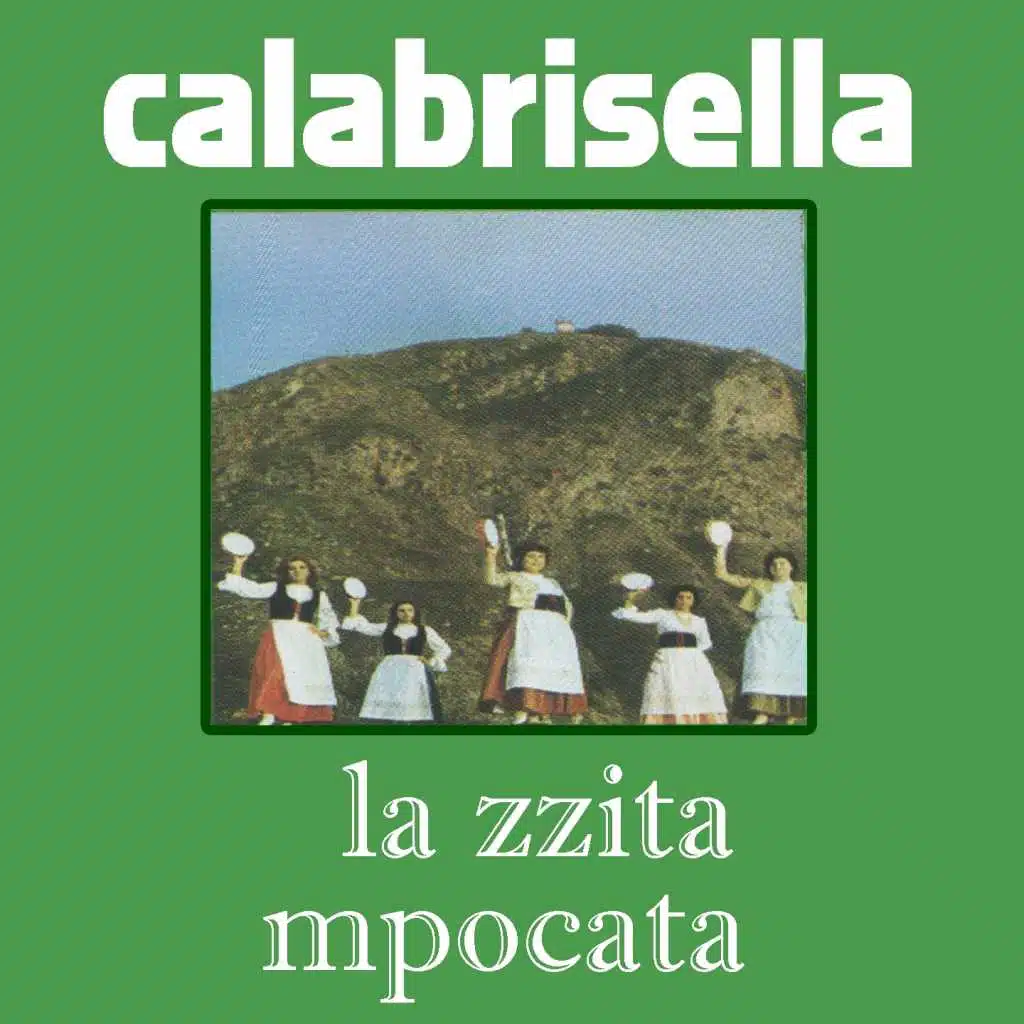 Calabrisella (La zzita mpocata)