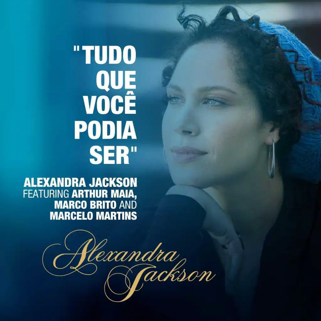 Tudo Que Voce Podia Ser (feat. Arthur Maia, Marco Brito & Marcelo Martins)