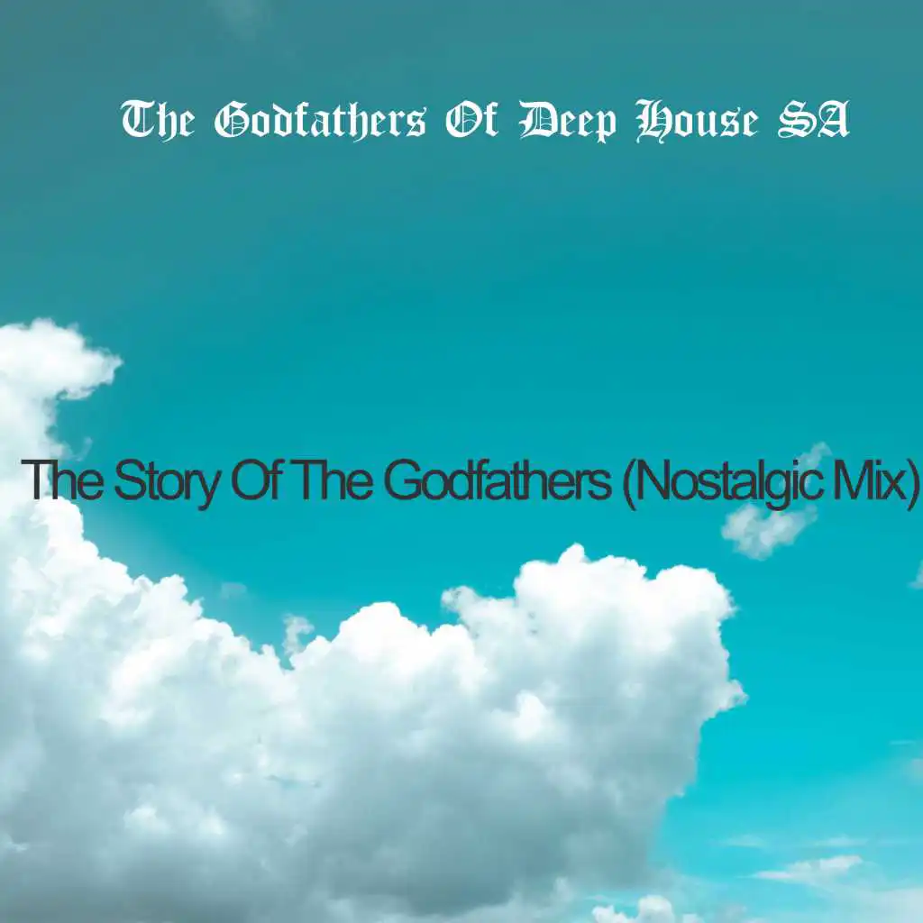 The Story Of The Godfathers (Nostalgic Mix)