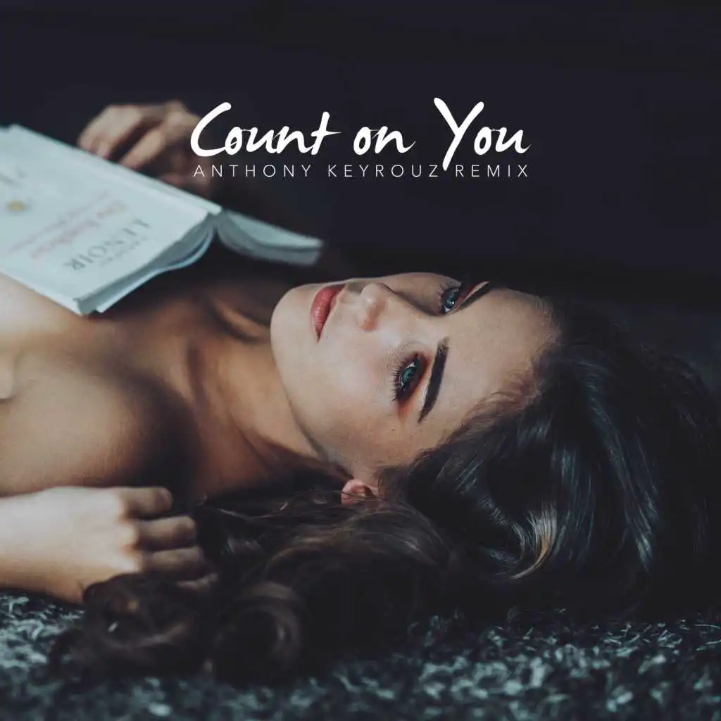 Count on You (Anthony Keyrouz Remix - Radio Edit)