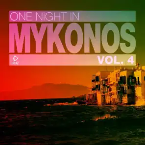 One Night in Mykonos, Vol. 4