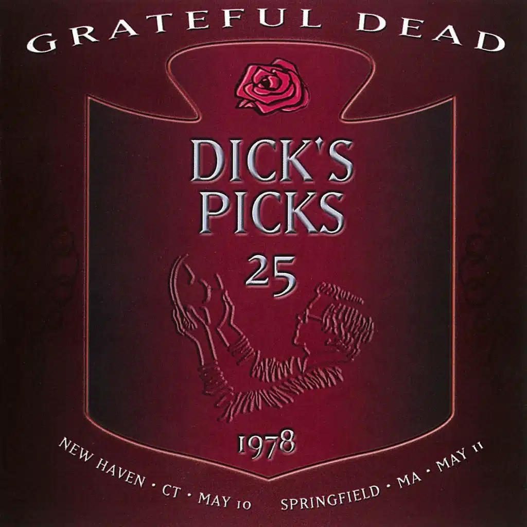 Dick's Picks Vol. 25: 5/10/78 (Veterans Memorial Coliseum, New Haven, CT) & 5/11/78 (Springfield Civic Center, Springfield, MA)