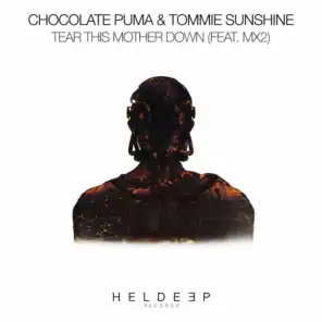 Chocolate Puma & Tommie Sunshine