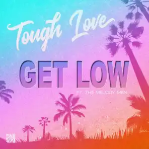 Get Low (feat. The Melody Men)