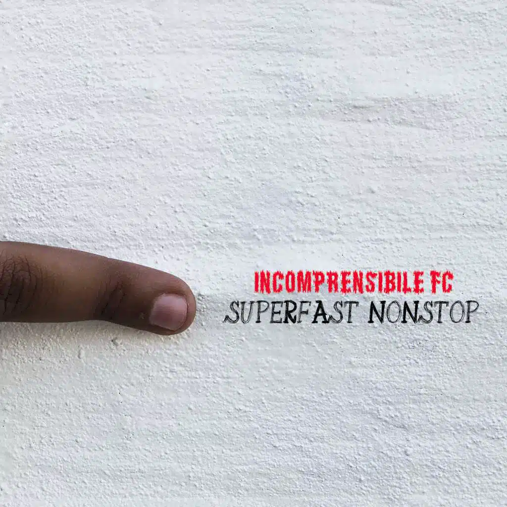 Superfast Nonstop