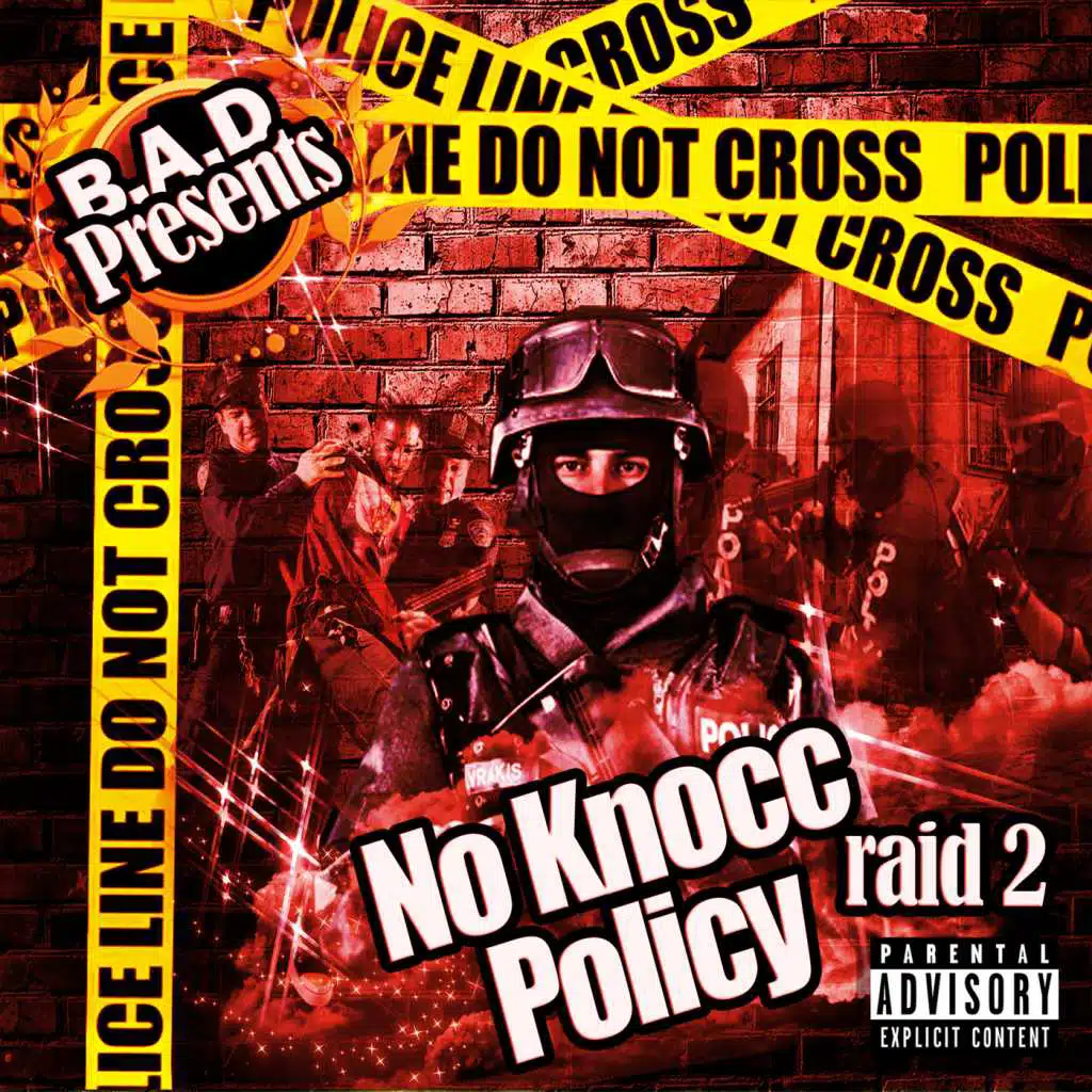 B.a.D Presents No Knocc Policy Raid 2