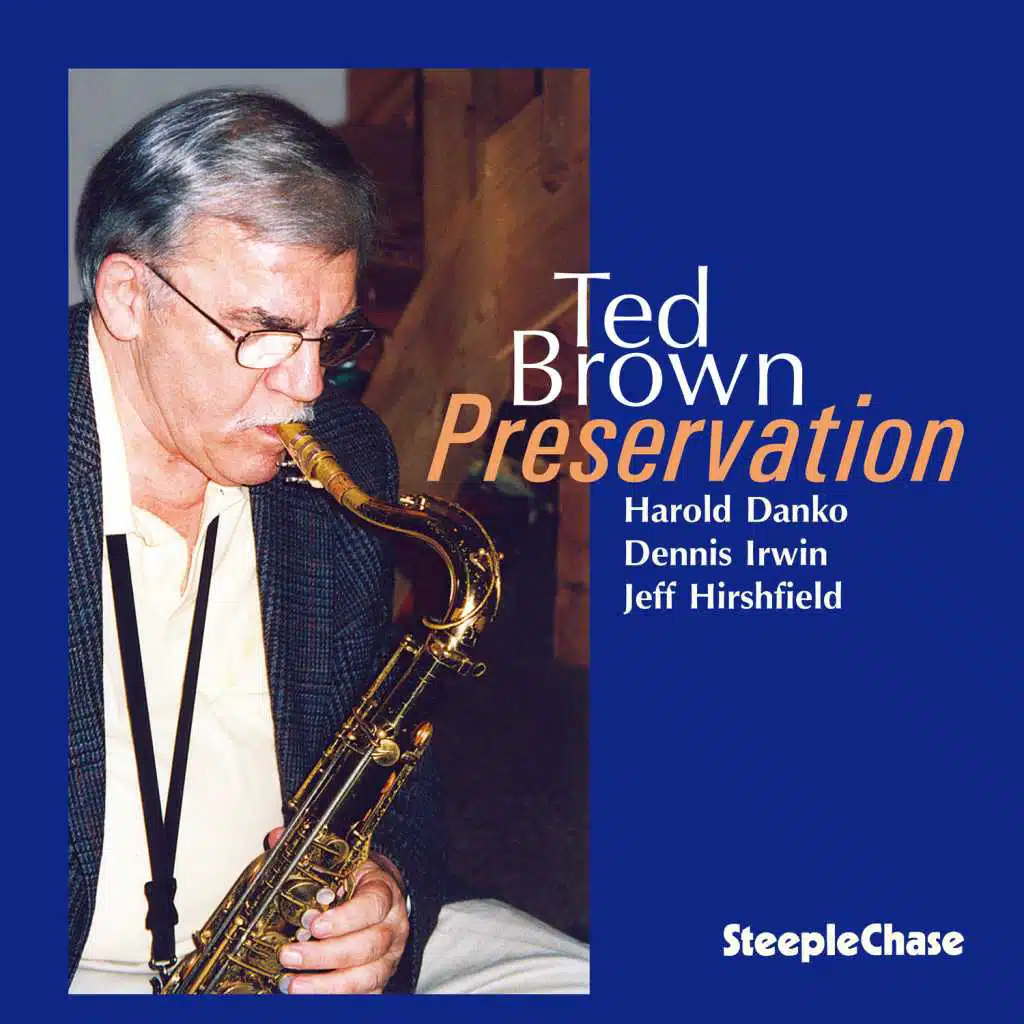Preservation (feat. Harold Danko. Dennis Irwin & Jeff Hirshfield)