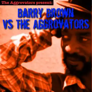 Barry Brown vs. The Aggrovators