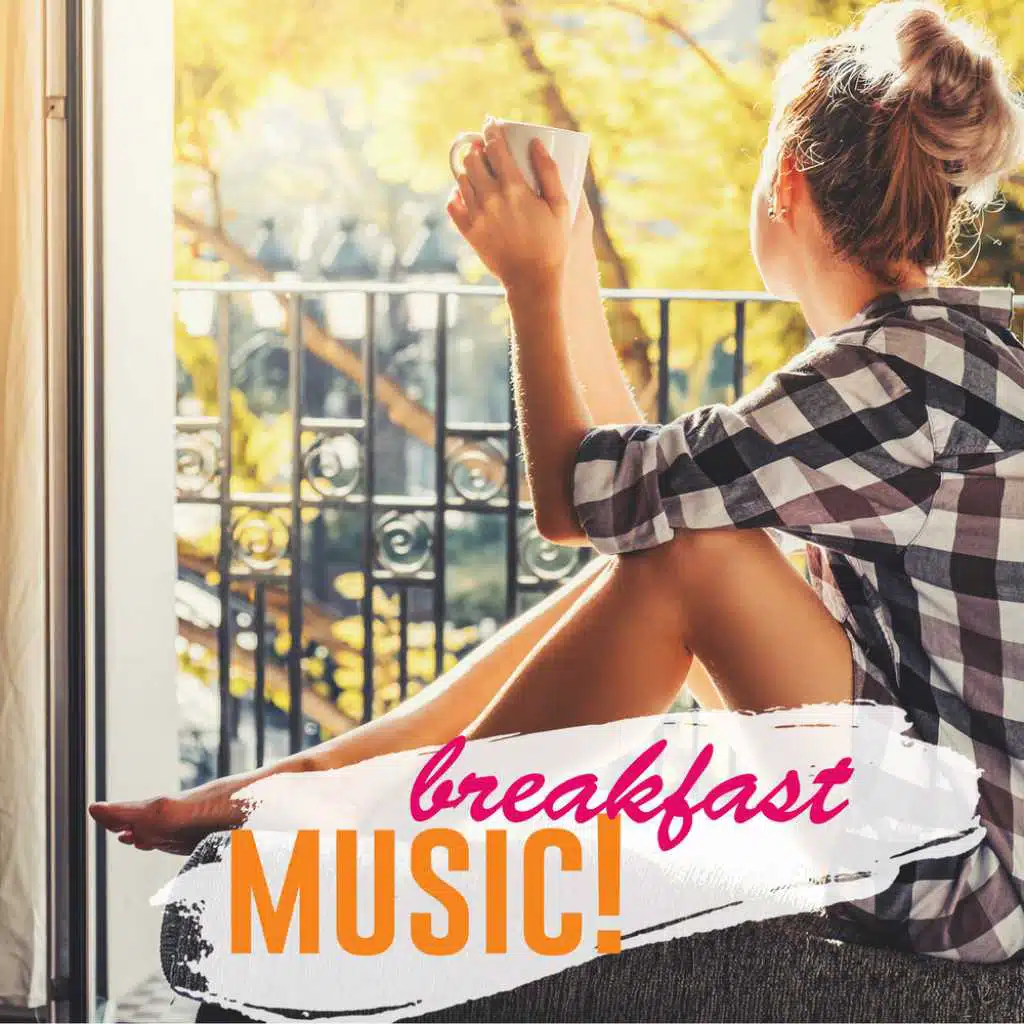 Breakfast Music!