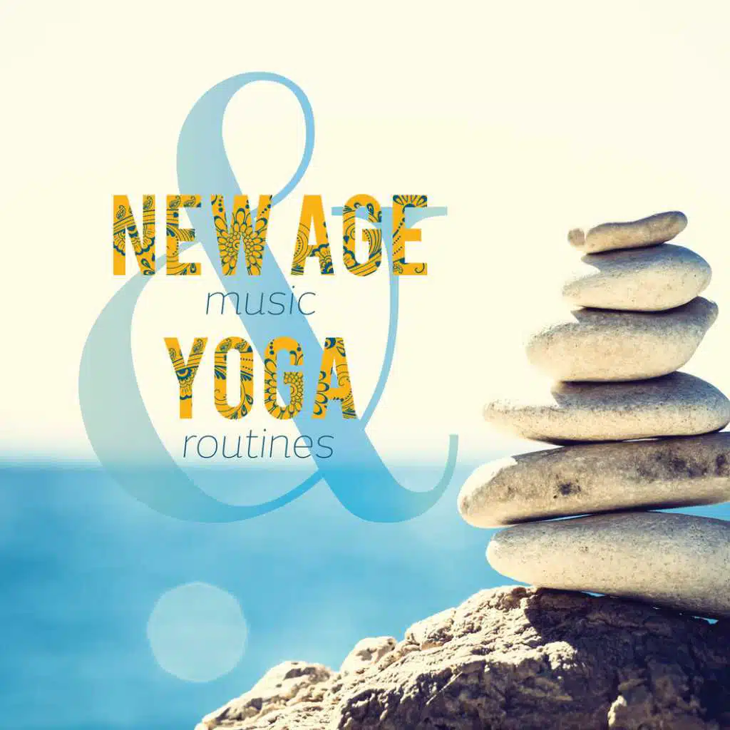 New Age Music & Yoga Routines
