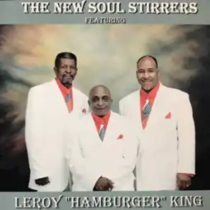 The New Soul Stirrers (feat. Leroy "Hamburger" King)