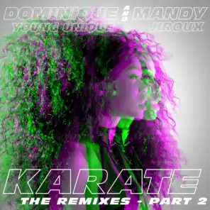 Karate (The Remixes, Pt. 2)