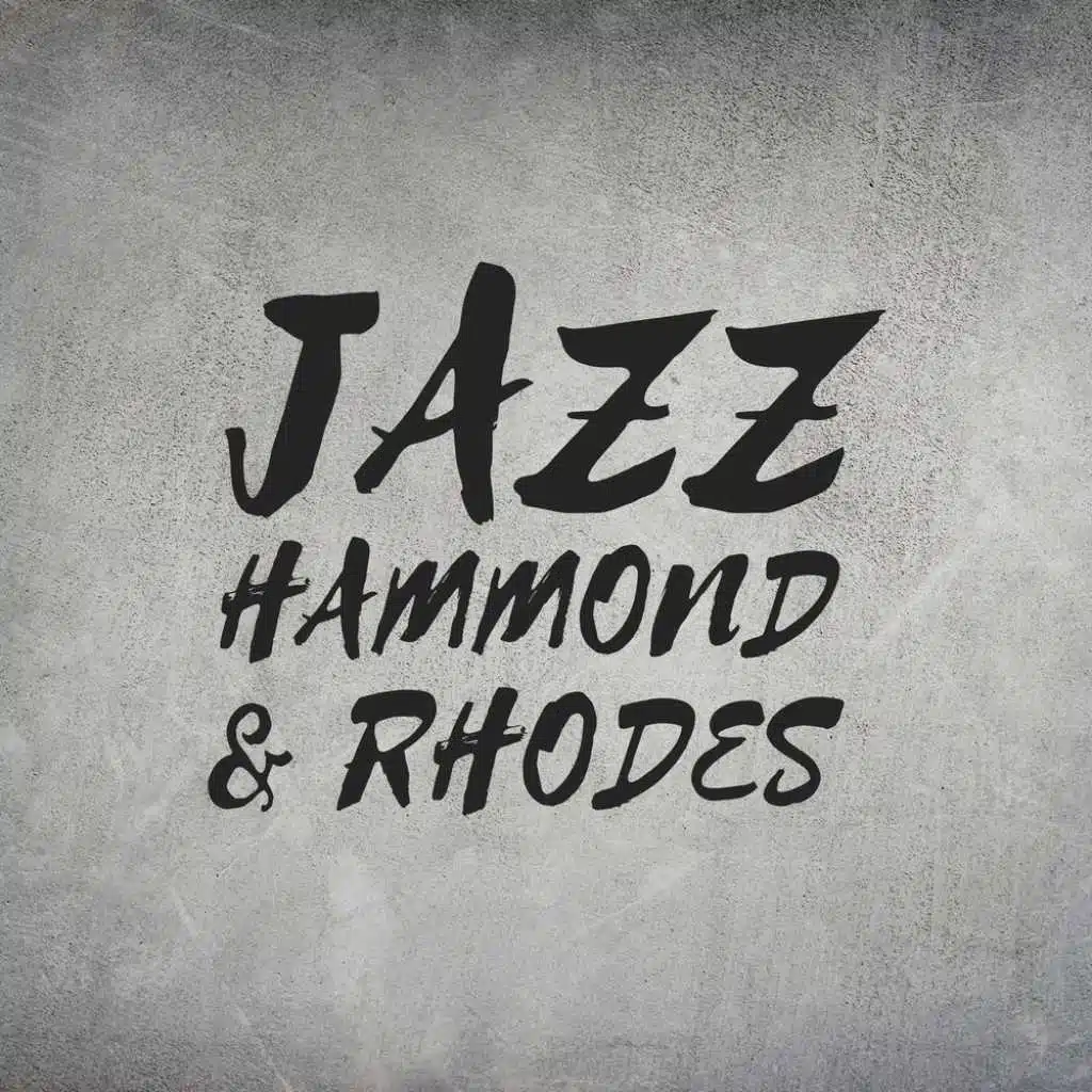 Jazz Hammond & Rhodes
