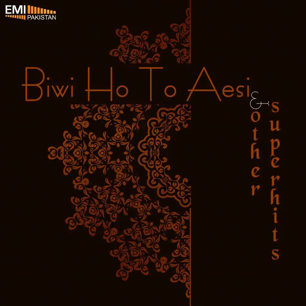 Biwi Ho Toh Aesi & Other Superhits