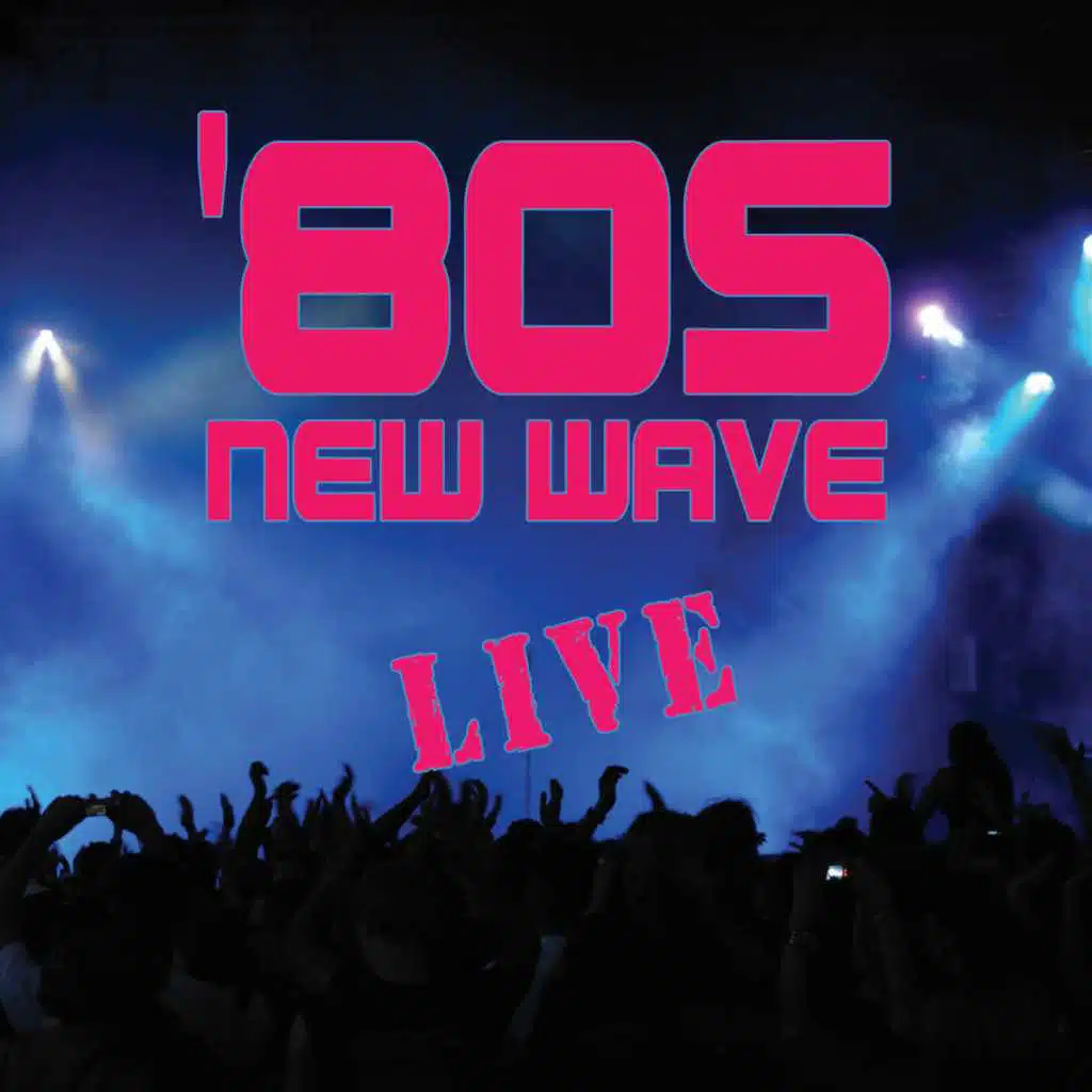 80s New Wave Live - The Ultimate Festival Experience
