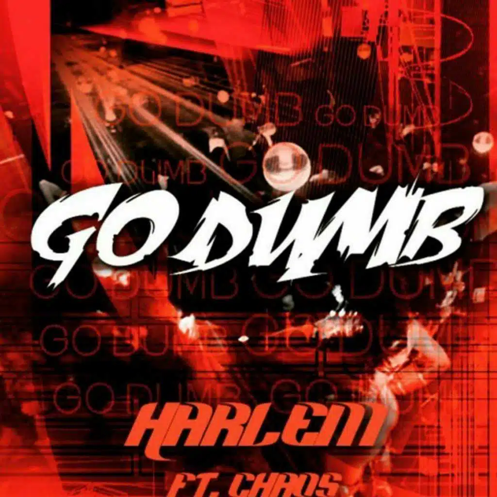 Go Dumb (feat. Chaos)