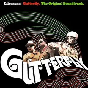 Gutterfly (feat. Camp Lp, Fishbone, Mega*Nut, Smif 'N' Wessun, Ish/Butterfly/Digable Planets, Don Blackman, dead prez & Vernon Reid (Living Color))
