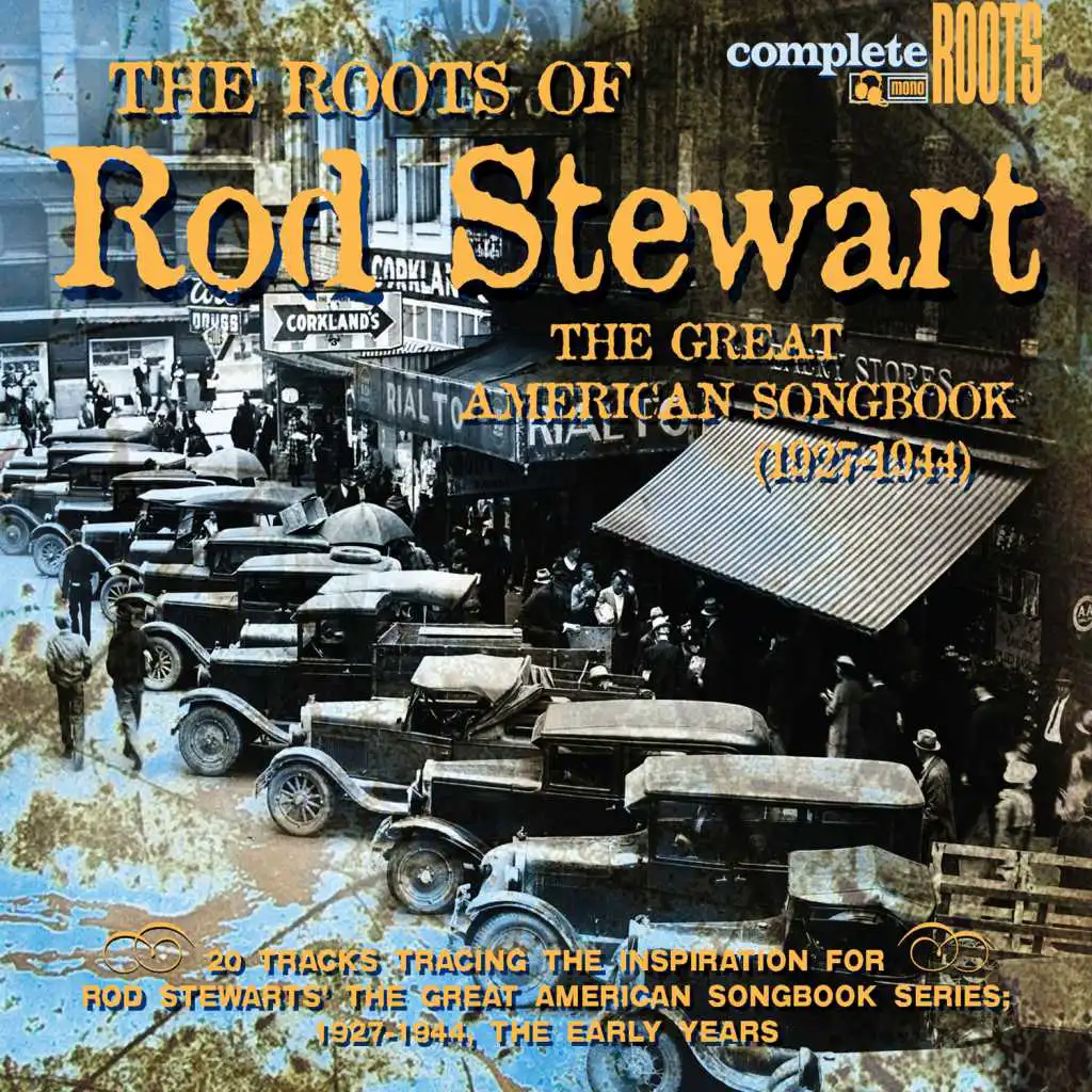 The Roots Of Rod Stewart - The Great American Songbook (1927 - 1944)