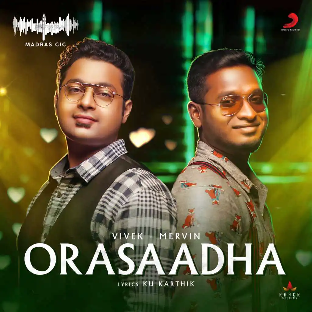 Orasaadha (Madras Gig)