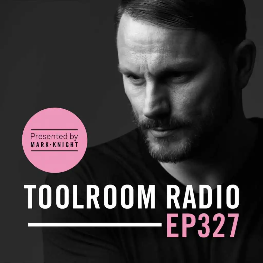 Toolroom Radio EP327 - Intro