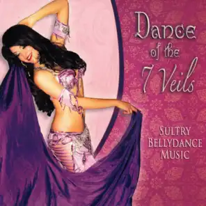 Dance of the Seven Veils - Sultry Music for Bellydance