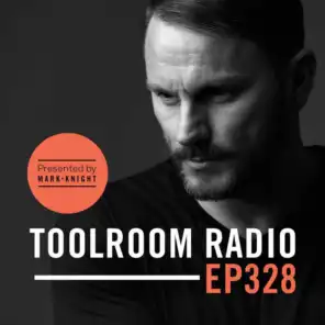 Toolroom Radio EP328 - Presented by Mark Knight
