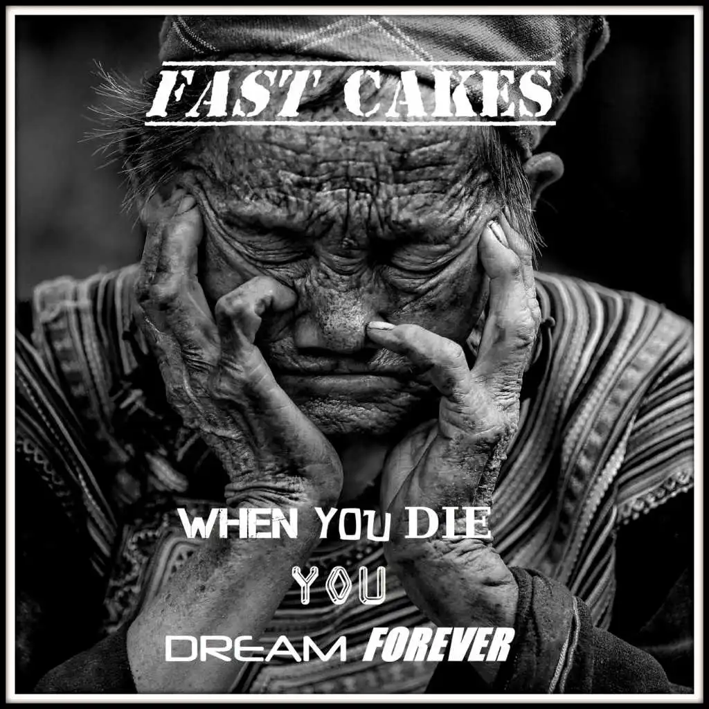 When You Die You Dream Forever