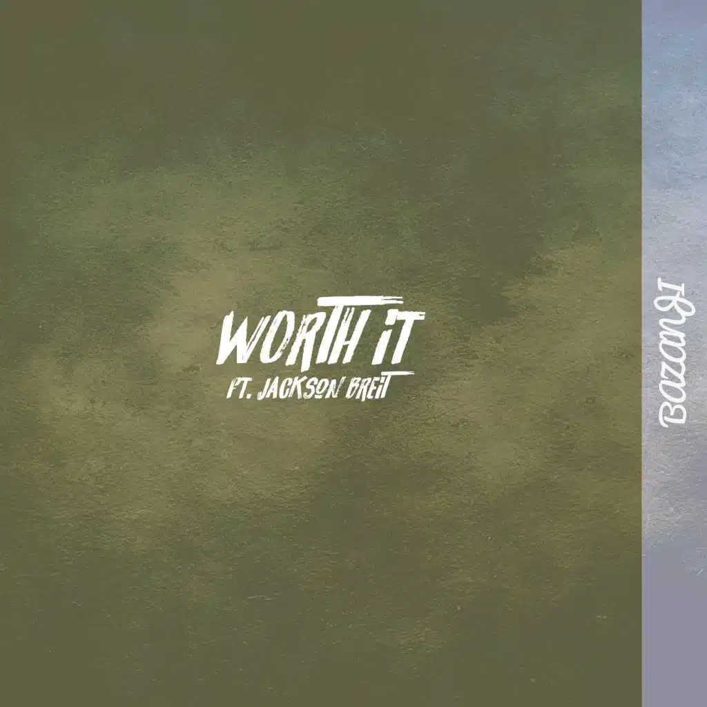 Worth It (feat. Jackson Breit)