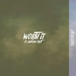 Worth It (feat. Jackson Breit)