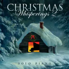 Christmas Whisperings 2 - Solo Piano