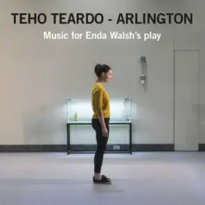Arlington: Music for Enda Walsh's Play