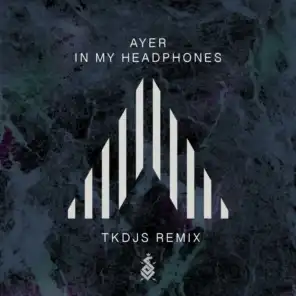 In My Headphones (TKDJS Remix)