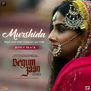 Murshida (From "Begum Jaan") - Single