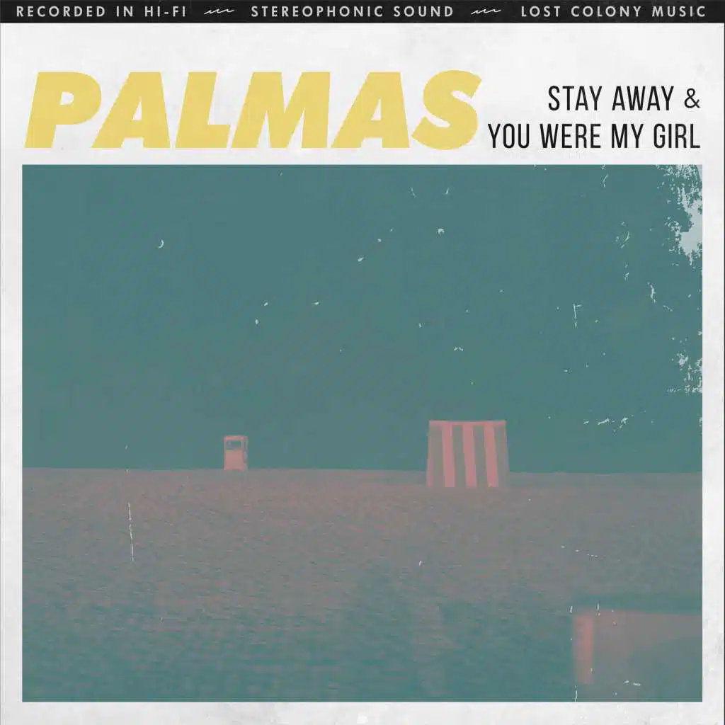 Stay Away / You Were My Girl