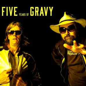 Five Years of Gravy