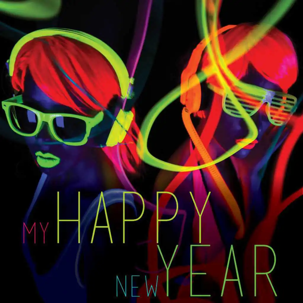 My Happy New Year! (The Perfect Dance Playlist for New Year's Eve)