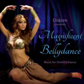 Didem Presents Magnificent Bellydance