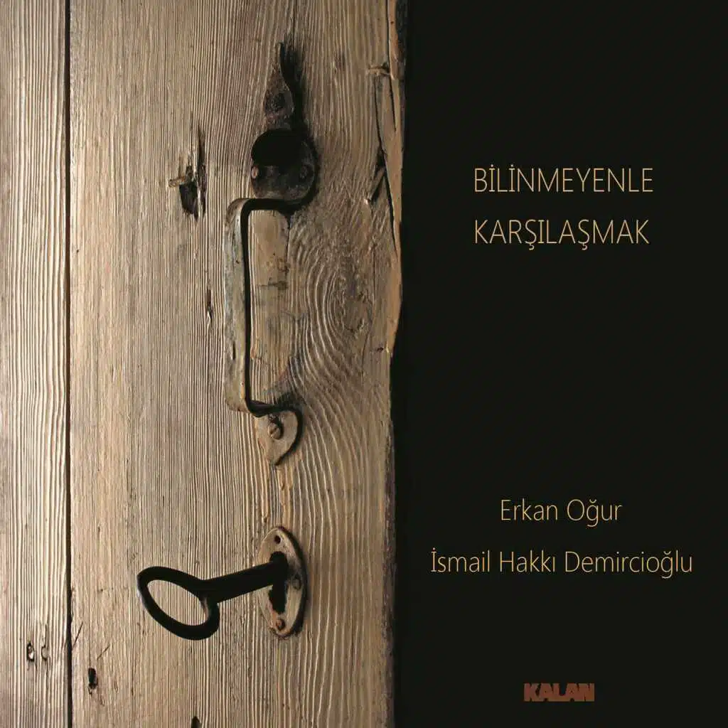 Erkan Oğur & İsmail Hakkı Demircioğlu