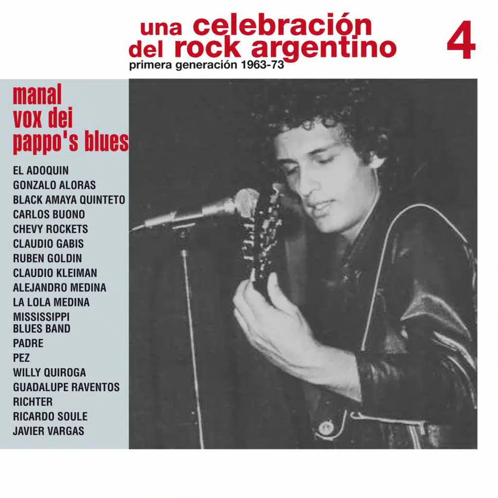 Una Celebración del Rock Argentino Vol. 4 (Manal / Vox Dei / Pappo´s Blues)